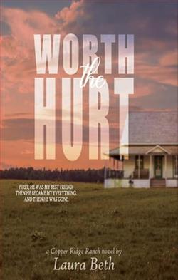 Worth the Hurt: Part 1 by Laura Beth