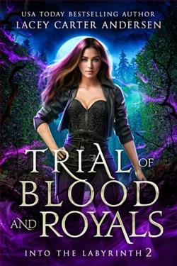Trial of Blood and Royals by Lacey Carter Andersen