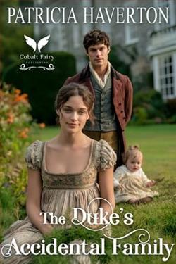 The Duke's Accidental Family by Patricia Haverton