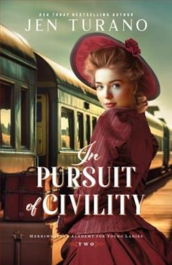 In Pursuit of Civility by Jen Turano