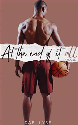 At the End of It All by Rae Lyse