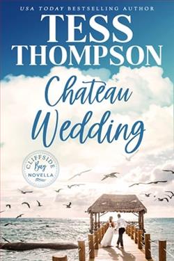 Chateau Wedding by Tess Thompson