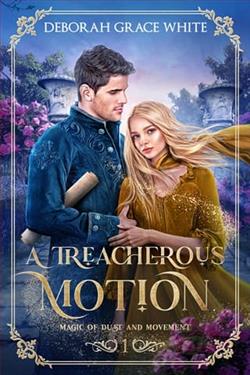 A Treacherous Motion by Deborah Grace White