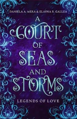 A Court of Seas and Storms by Daniela A. Mera