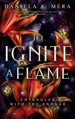 To Ignite a Flame by Daniela A. Mera