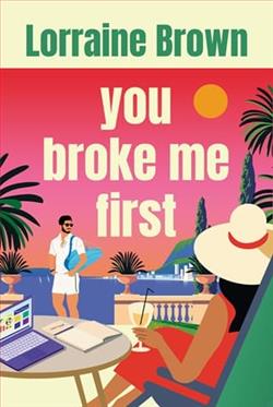 You Broke Me First by Lorraine Brown