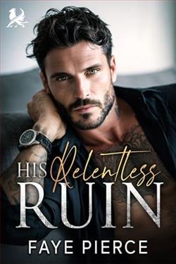 His Relentless Ruin by Faye Pierce