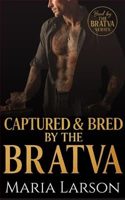 Captured and Bred By the Bratva by Maria Larson