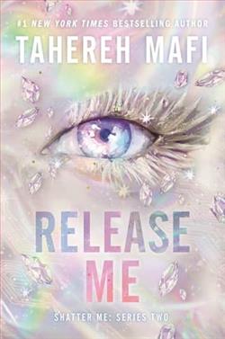 Release Me by Tahereh Mafi