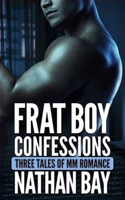 Frat Boy Confessions: Short Stories by Nathan Bay