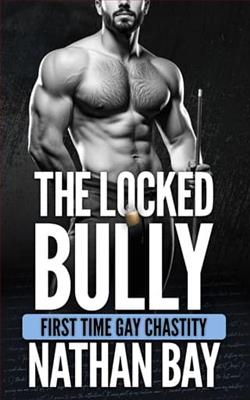 The Locked Bully by Nathan Bay