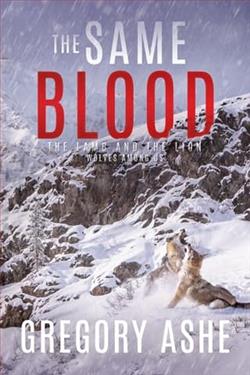 The Same Blood by Gregory Ashe
