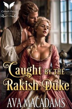 Caught By the Rakish Duke by Ava MacAdams