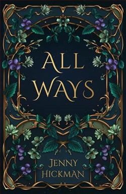 All Ways: To Win a Fae Heart by Jenny Hickman