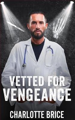Vetted for Vengeance by Charlotte Brice