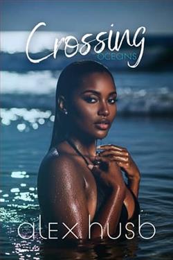 Crossing Oceans by Alex Husb