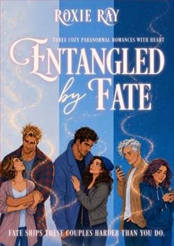 Entangled By Fate by Roxie Ray