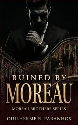 Ruined By Moreau by Guilherme R. Paranhos