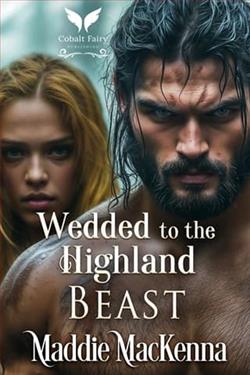 Wedded to the Highland Beast by Maddie MacKenna