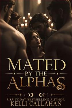 Mated By the Alphas by Kelli Callahan