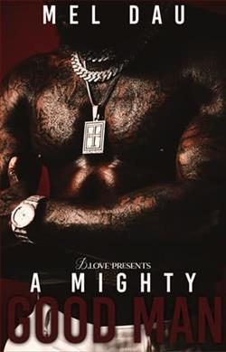 A Mighty Good Man by Mel Dau