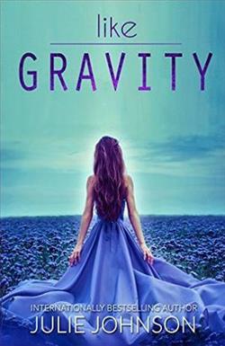 Like Gravity by Julie Johnson