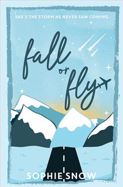 Fall or Fly by Sophie Snow