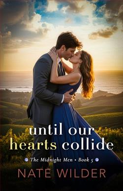 Until Our Hearts Collide by Nate Wilder