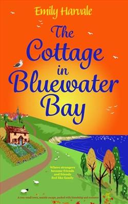 The Cottage in Bluewater Bay by Emily Harvale