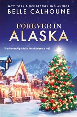 Forever in Alaska by Belle Calhoune