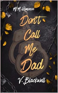 Don't Call Me Dad by V. Blackwell