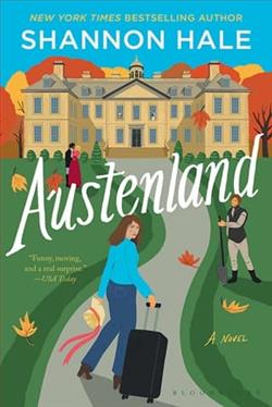 Austenland by Ms. Shannon Hale