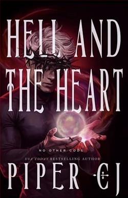 Hell and the Heart by Piper CJ