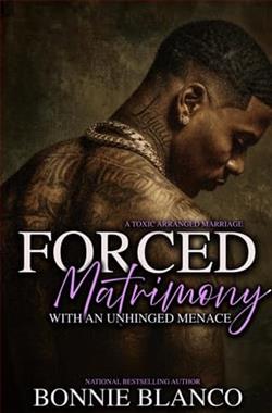 Forced Matrimony With An Unhinged Menace by Bonnie Blanco