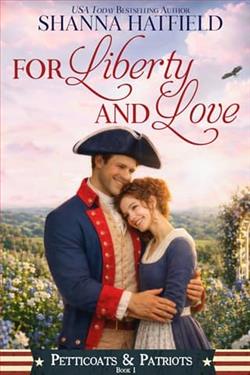 For Liberty and Love by Shanna Hatfield