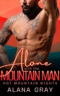 Alone with the Mountain Man by Alana Gray