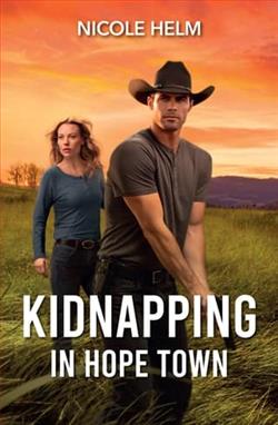 Kidnapping In Hope Town by Nicole Helm