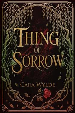 Thing of Sorrow by Cara Wylde