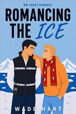 Romancing The Ice by Wade Hart