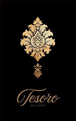 Tesoro by L.L. Muggsy