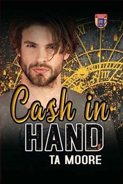 Cash in Hand by T.A. Moore