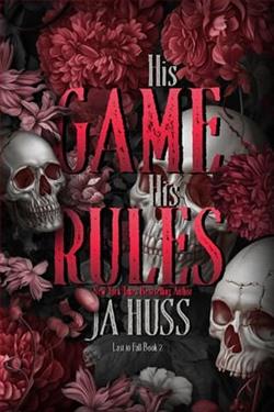 His Game His Rules by J.A. Huss