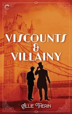 Viscounts & Villainy by Allie Therin