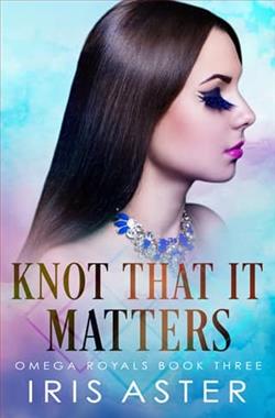 Knot That It Matters by Iris Aster
