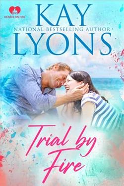 Trial By Fire by Kay Lyons