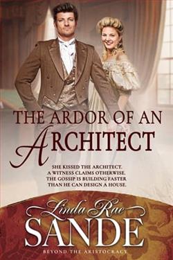 The Ardor of an Architect by Linda Rae Sande