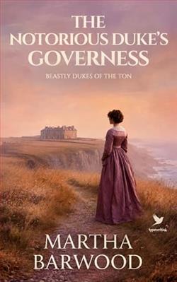 The Notorious Duke's Governess by Martha Barwood