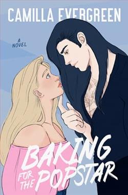 Baking for the Popstar by Camilla Evergreen