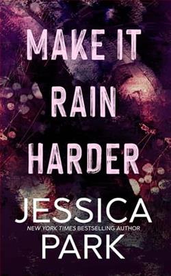 Make It Rain Harder by Jessica Park