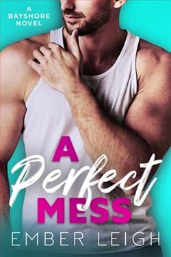 A Perfect Mess by Ember Leigh